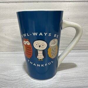 HOLIDAY HOME Ceramic 22oz Latte‎ Coffee Mug Owl-Ways Be Thankful